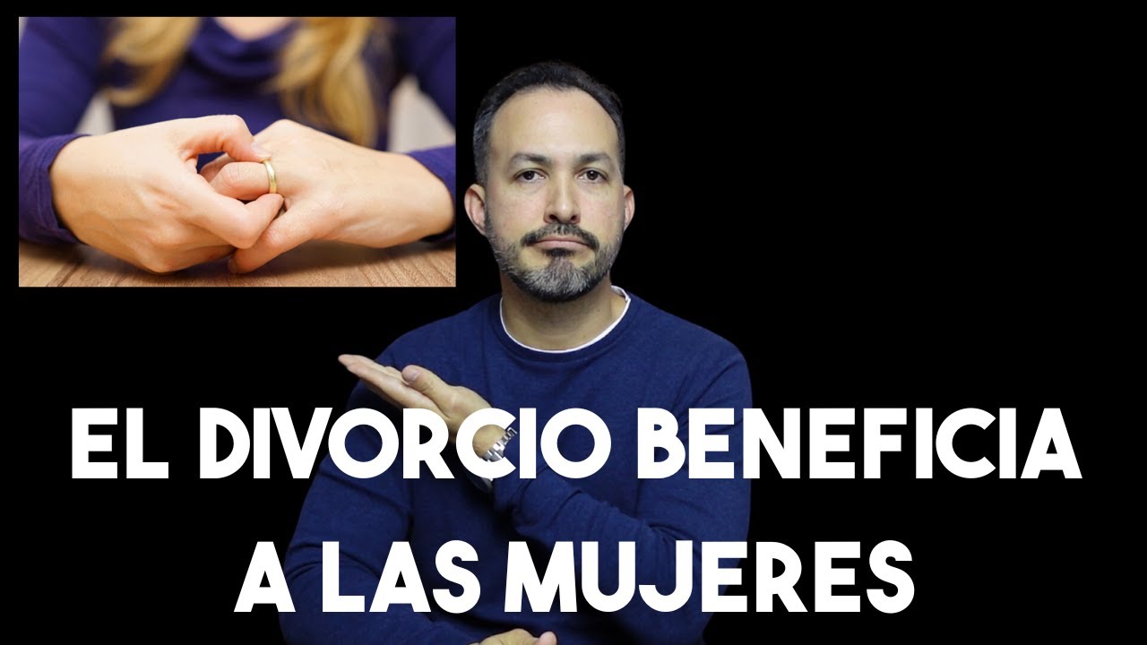 El divorcio beneficia a las mujeres. #Unpodcastformen #228