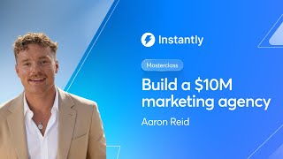 Masterclass: Build a $10M marketing agency