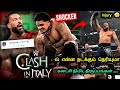 Clash In Italy Last Minute Rumours And Update In Tamil Wrestling King Tamil