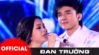 LIVE CONCERT 2016 || ĐAN TRƯỜNG | CẢM ƠN ĐỜI  (PHẦN 2)