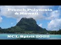 NCL Spirit French Polynesia Hawaii 2022