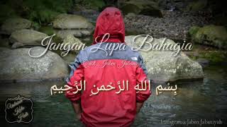 Download lagu Jangan Lupa Bahagia - UNTAIAN KATA HATI mp3 Download lagu Jangan Lupa Bahagia - UNTAIAN KATA HATI mp3
