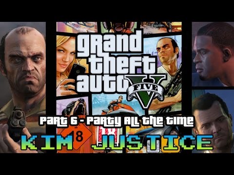 Grand Theft Auto Review:  Part 6 - GTA V - Kim Justice