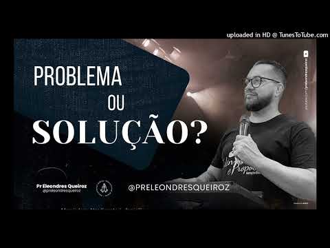 Devocional Problema ou solução 09 Nov 22