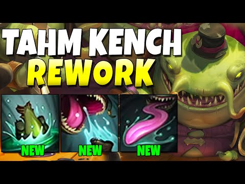 TAHM KENCH REWORK IS FINALLY HERE!! He is SUPER OP Now - League of Legends
