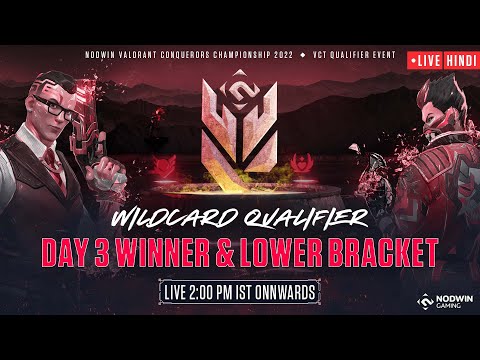 [Hindi] Valorant Conquerors Championship 2022 | Wild Card Qualifier - Day 3 | Winner & Lower Bracket