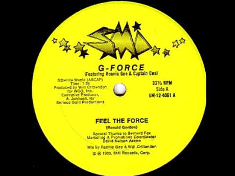 G-Force Featuring Ronnie Gee & Captain Cee - Feel The Force