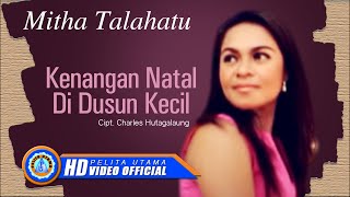 Download lagu Mitha Talahatu KENANGAN NATAL DI DUSUN KECIL Lagu ... mp3