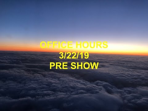 Office Hours Live (3/22/19)