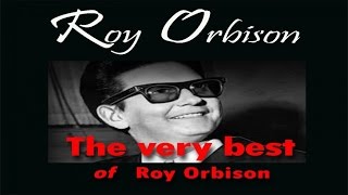 Roy Orbison - The Very Best of Roy Orbison