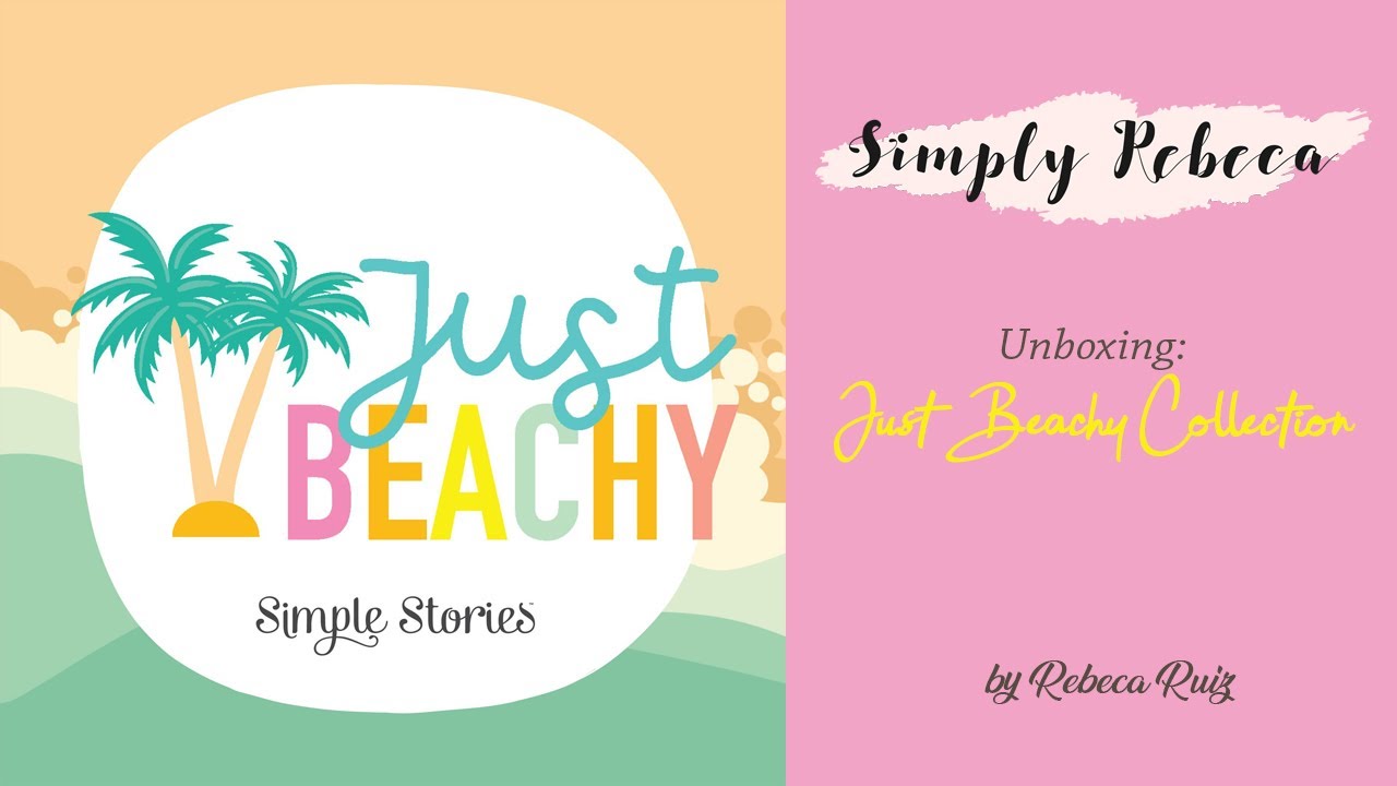 Product Share: Unboxing Just Beachy Collection by Simple Stories