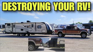 YOU'RE DAMAGING YOUR RV!  Learn why Weight Distribution can DESTROY your Travel Trailer!