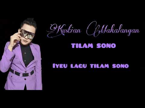 TILAM SONO ( neneng fitri ) cover KUSTIAN MAKALANGAN