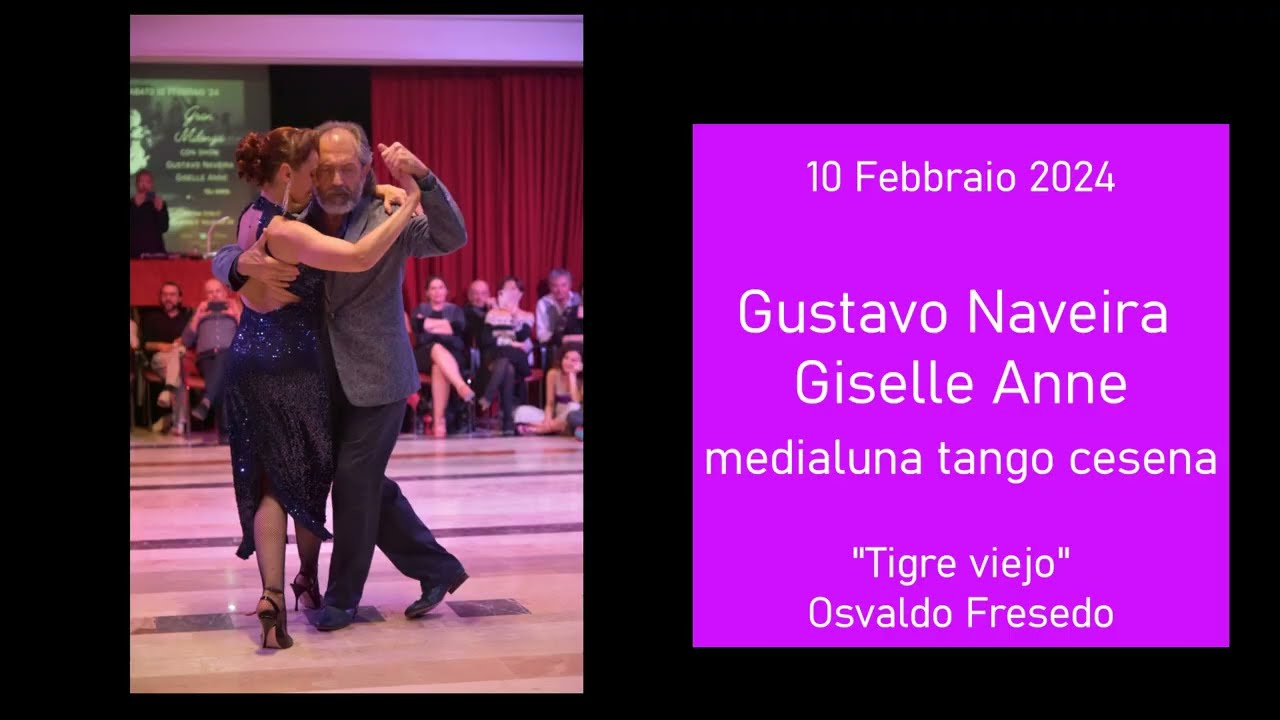 Gustavo Naveira e Giselle Anne, 'Tigre viejo' - O. Fresedo - Cesena, 10 Febbraio 2024