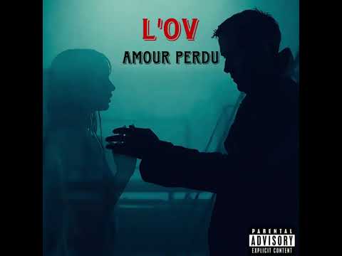 L’ov - Amour Perdu (freestyle001)