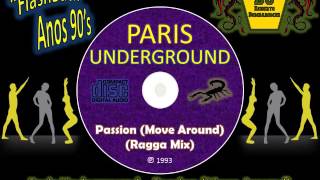 Paris Underground - Passion (Move Around) (Ragga Mix) (CD) (P) 1993