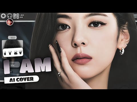 [ AI COVER ] How Would ITZY Sing I AM || By IVE