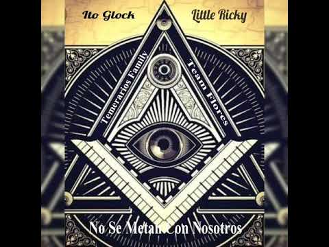 Ito Glock ft Little Ricky - No Se Metan Con Nosotros