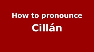 How to pronounce Cillán