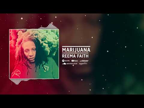 Reema Faith -  Marijuana.