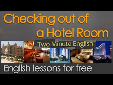 飯店退房 (Hotel English - Checking Out Of A Hotel Room - English Learning Lesson)
