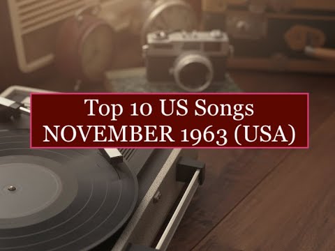 Top 10 Songs NOVEMBER 1963; Singing Nuns, Dale:Grace, Impressions, Skeeter Davis, Tommy Roe, Roy Orb