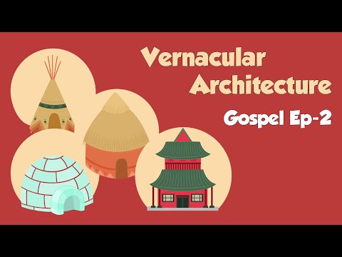Vernacular Architecture | Gospel | Ep -2 | Pavi Design Studio