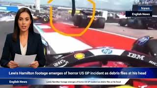 Lewis Hamilton footage emerges of horror US GP incident as debris flies at his head