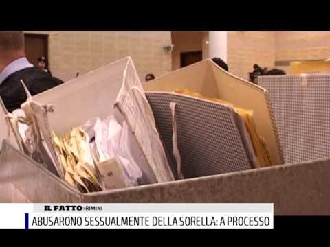 FRATELLI A PROCESSO PER AVER ABUSATO DELLA SORELLA PIU' PICCOLA