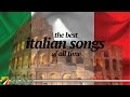 The Best Italian Songs of all Times
