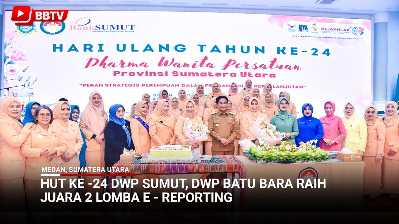 HUT KE 24 DWP SUMUT, DWP BATU BARA RAIH JUARA 2 LOMBA E REPORTING
