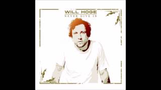 Will Hoge - Never Give In