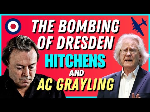 💥Was the Bombing of Dresden Ethically Justified? ✈️ Christopher Hitchens and A.C. Grayling Debate