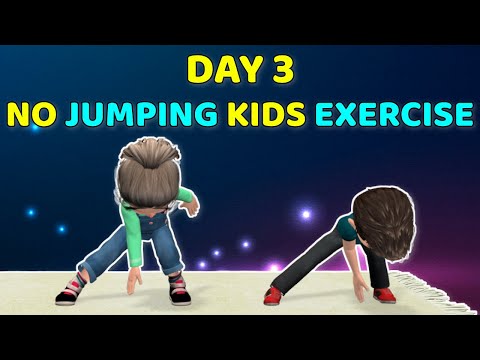 DAY 3 OF 3 - FULL BODY, NO JUMPING - KIDS DAILY EXERCISE