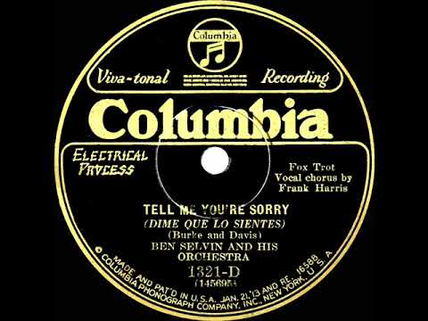 1928 Ben Selvin - Tell Me You're Sorry (Irving Kaufman, vocal)