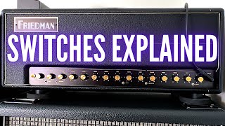 Video thumbnail for Friedman BE-100 Deluxe Switches Explained! by Hollywood Rare Guitars