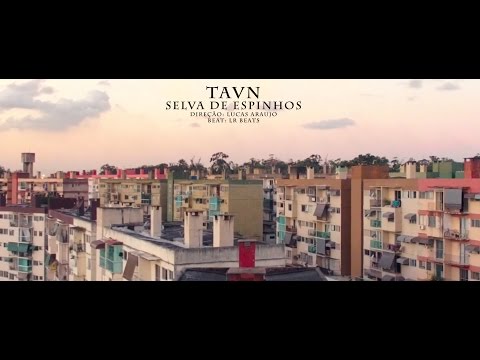 TAVN - Selva de Espinhos (Prod. LR Beats)
