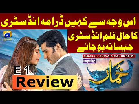 Khumar Episode 01 [REVIEW] Digitally Presented by Happilac Paints - 24th November 2023