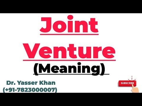 Joint Venture | Meaning Of Joint Venture