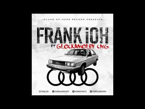 Frank iOH Ft Glockamoley - 4 Rings