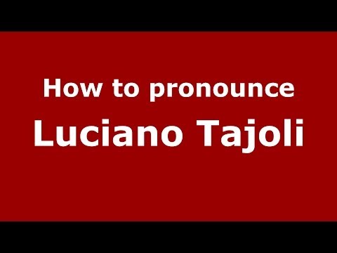 How to pronounce Luciano Tajoli (Italian/Italy)  - PronounceNames.com