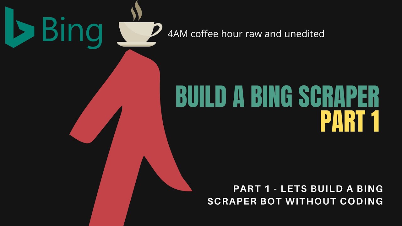 Bing Scraper Part 1