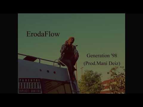 EroDaFlow - Generation 98 (prod. Mani Deïz)