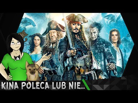 Piraci z Karaibów: Zemsta Salazara - Kina Poleca... lub nie #177
