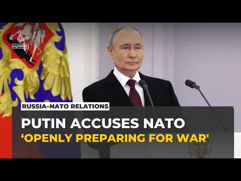 Russia accuses NATO of preparing for war as Europe boosts military spending