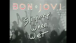 Bon Jovi - Slippery When Wet : The Videos - Backstage &amp; Interviews