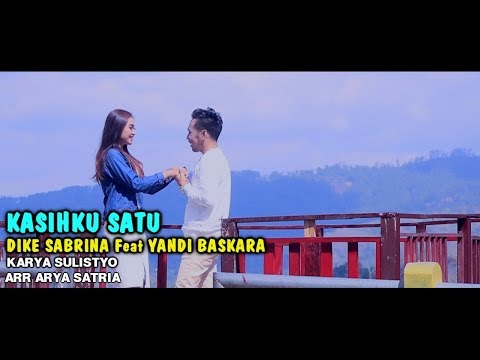 Dike Sabrina Feat. Yandi Baskara - Kasihku Satu | Dangdut (Official Music Video)