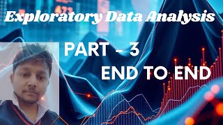 End-to-End Exploratory Data Analysis Part-3