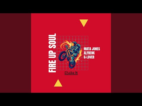 Fire up Soul (Original Mix)