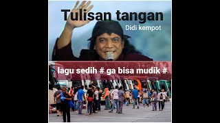 Download lagu TULISAN TANGAN - Didi kempot # lagu lebaran sedih ga bisa mudik # mp3 Download lagu TULISAN TANGAN - Didi kempot # lagu lebaran sedih ga bisa mudik # mp3